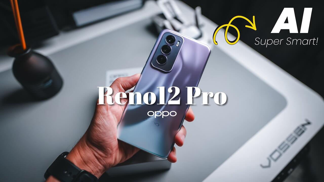 Oppo Reno12 Pro Ai Smart